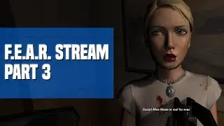 F.E.A.R. Part 3 - Meat Explosion