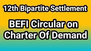 12th BPS Charter of Demand : BEFI Circular