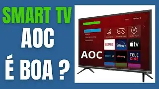 TV AOC &Eacute; BOA? VALE A PENA? OPINI&Atilde;O DO T&Eacute;CNICO.