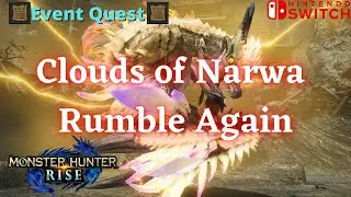 Monster Hunter Rise | Event Quest: Clouds of Narwa Rumble Again | Guild Tickets