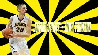 Jarrod Uthoff - Iowa Forward Highlights
