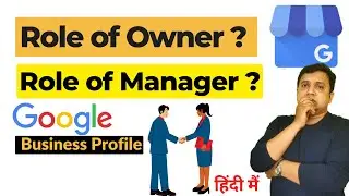 Decoding Profile Owner and Manager Roles in Google My Business