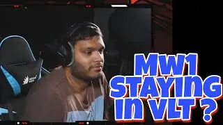 MW1 staying for how much long in VLT ?