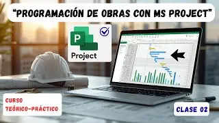 02 PROGRAMACI&Oacute;N DE OBRAS CON Ms PROJECT