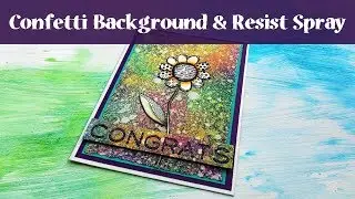 Confetti Card with homemade Resist Spray and Distress Oxide Inks