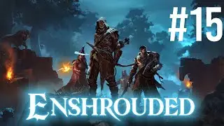 On reprend Enshrouded en solo : construction, farm et peut-&ecirc;tre quelques qu&ecirc;tes...