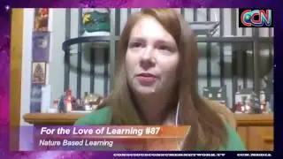 For the Love of Learning - Nature Based Learning  - Epi#87