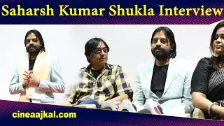 Saharsh Kumar Shukla Interview | Aur Phir Ek Din | Latest News | Cine Aajkal