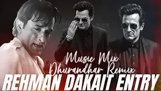 Rehman Dakait Entry | Music Mix Dhurandhar Remix | Sher-E-BaloCh | Akshaye Khanna | Pop Music Remix 