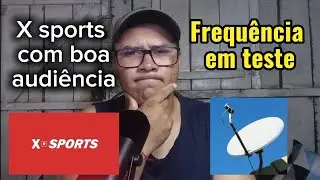 Frequência em teste no D2 KU  , X Sports com  boa audiência com a Copinha  !!!