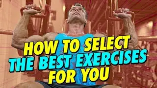 How to Select The Best Exercises for You