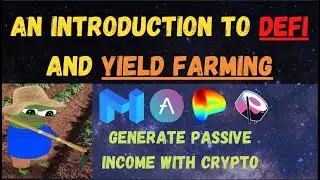 Introduction to DeFi and Yield Farming (Collaboration with Taiki Maeda)