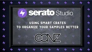 Using Smart Crates To Organize Samples in Serato Studio