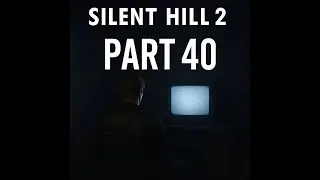 Silent Hill 2 &ndash; Retrieving the Mysterious Tape | Part 40 Gameplay Walkthrough
