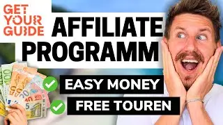 GetYourGuide Affiliate Program 💸 The first step to &euro;10,000 as a travel blogger