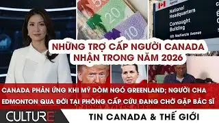 🔴NHỮNG TRỢ CẤP NGƯỜI CANADA NHẬN 2026; Người Canada tiếp tục ‘quay lưng’ với Mỹ| TIN CANADA-TG 25/12