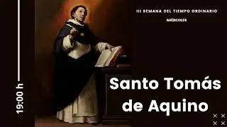 28/01/2025 Mi&eacute;rcoles. Santo Tom&aacute;s de Aquino