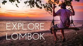 EXPLORE LOMBOK (VLOG 82)