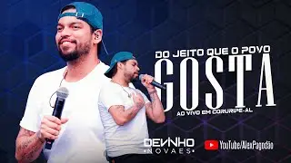 DEVINHO NOVAES DO JEITO QUE O POVO GOSTA - AO VIVO EM CORURIPE - AL
