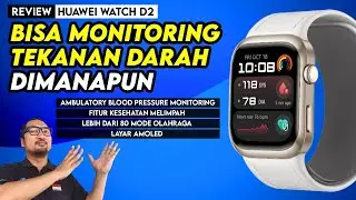 Bisa Monitoring Tekanan Darah Dimanapun dan Kapanpun Dengan Fitur ABPM! Review Huawei Watch D2