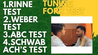 How to conduct the Tuning fork test (Rinne ,Weber,absolute bone conduction  and Schwabach&rsquo;s test)