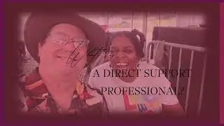 What is a Direct Support Professional?