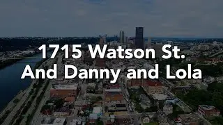 1715 Watson St. and Danny and Lola | The Origins of Van