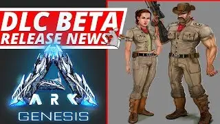ARK SURVIVAL EVOLVED GENESIS BETA AND RELEASE NEWS!