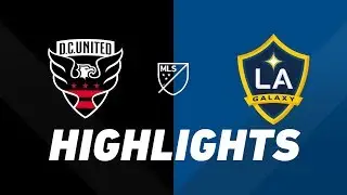 D.C. United vs. LA Galaxy | HIGHLIGHTS - August 11, 2019