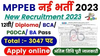 MPPEB New Recruitment 2023। MPPEB Vyapam New  vacancy 2023। MPPEB Group 4 vacancy 2023। 3047 Post।