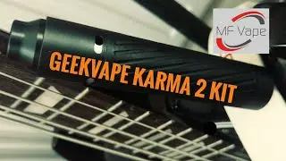 Geekvape Karma 2 Kit Review