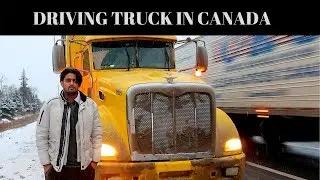 TRUCK DRIVER IN CANADA (TORONTO TO WINNIPEG)PART 1