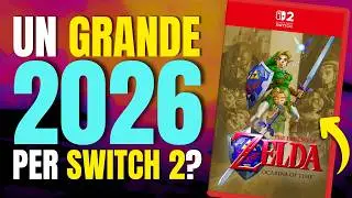 IL 2026 di NINTENDO SWITCH 2 sar&agrave; MOLTO IMPORTANTE!