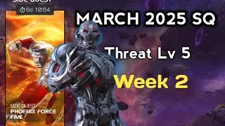 March SQ - Phoenix Force Five - Week 2 All Fights | Threat Lv 5 | MCOC Marvel Contest of Champions