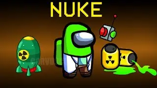 Among Us NEW ROLE Impostor Nuke (NUCLEAR BOMB)