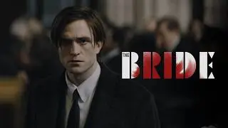 The Batman - Trailer (The Bride Style)