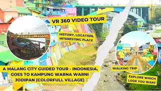 Kampung Warna Warni Jodipan Malang (Colorful Village) Indonesia, 2022 - VR 360 Video Tour