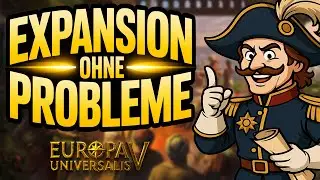So habt ihr KEINE Probleme bei eurem Weg zur WELTMACHT in EU5!