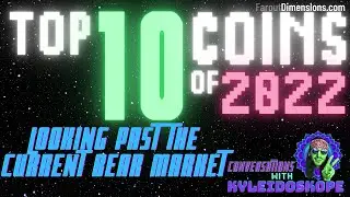 Top 10 Coins of 2022 | Bear Market Manipulation | Best Altcoins of 2022
