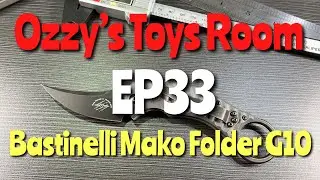 *Ozzy’s Toys Room EP33* Bastinelli Knives Mako Folder G10 Grey #bastinelliknives#dougmarcaida