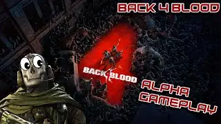 Back 4 Blood - First look at the Alpha gameplay