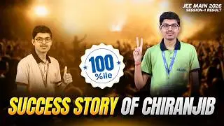 JEE Main 2026 Session 1 Result | CHIRANJIB KAR | 100%ile 🌟 Journey of Success | ALLEN
