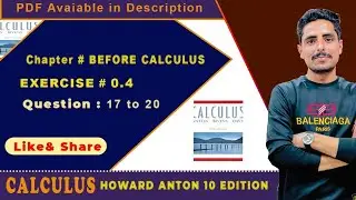 CH #0|Before Calculus||By Howard Anton| Exercise # 0.4 in Urdu. Question no. 17 to 20