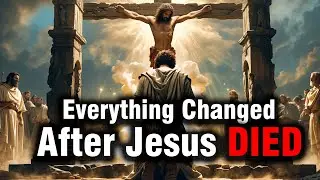 WHAT HAPPENED IMMEDIATELY AFTER JESUS DIED &mdash; 7 HORRIFYING EVENTS! | BIBLE LIGHT PATH
