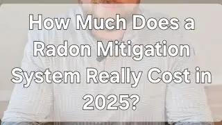 How Much Does a Radon Mitigation System Really Cost in 2025?