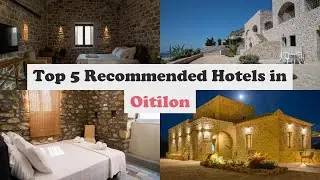 Top 5 Recommended Hotels In Oitilon | Best Hotels In Oitilon
