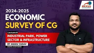 L8: Industrial Park, Power Sector & Infrastructure | Rural Development Initiatives | CGPSC