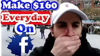 How To Make Money On Facebook Posting Ads-$160 A DAY
