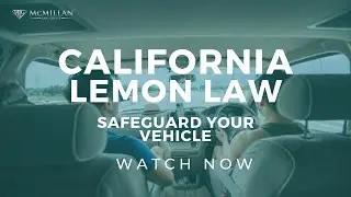 Safeguard Your Vehicle With California Lemon Law