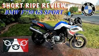BMW F750 GS SPORT ....AN HONEST SHORT RIDE REVIEW